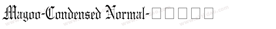 Magoo-Condensed Normal字体转换